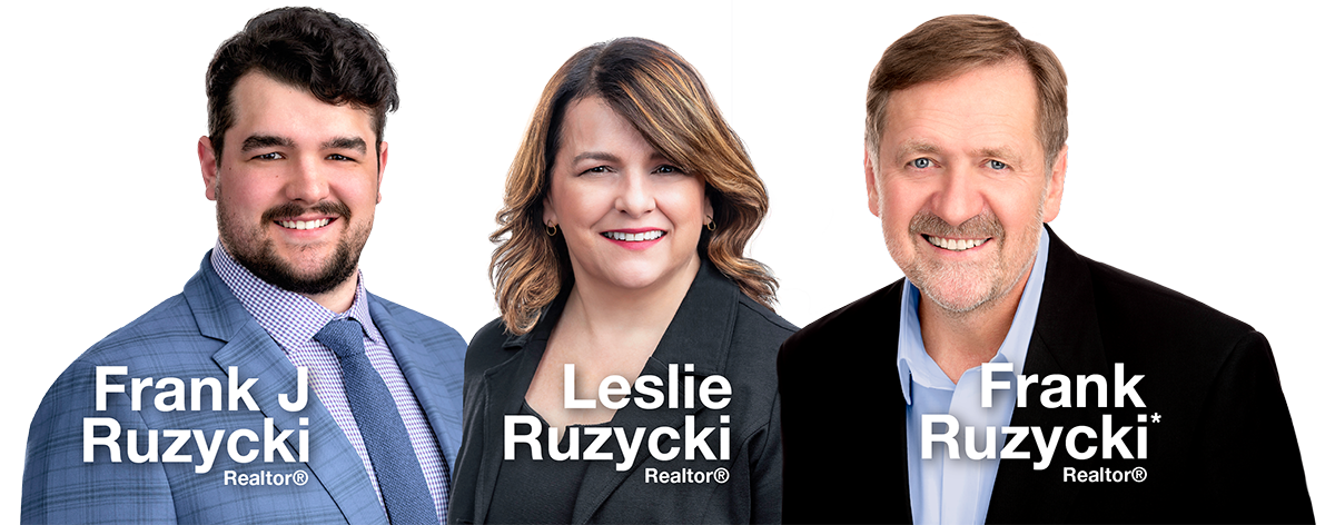 Frank J Ruzycki (Realtor®), Leslie Ruzycki, (Realtor®), and Frank Ruzycki (Realtor®)